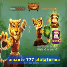 amante 777 plataforma